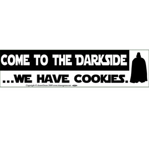 Come To The Darkside Bumper Sticker